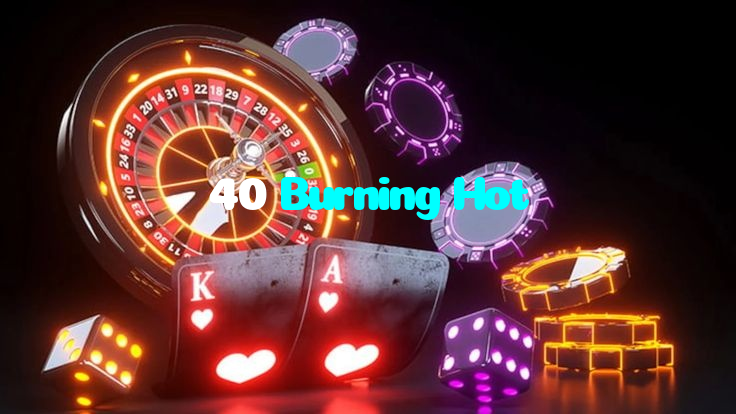 40 Burning Hot casino presented on mobile device in Pakistan with slots and live games
